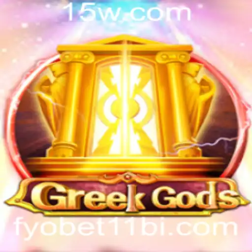 Explorando o Mundo de GreekGods e a Emoção de fyobet11 biz