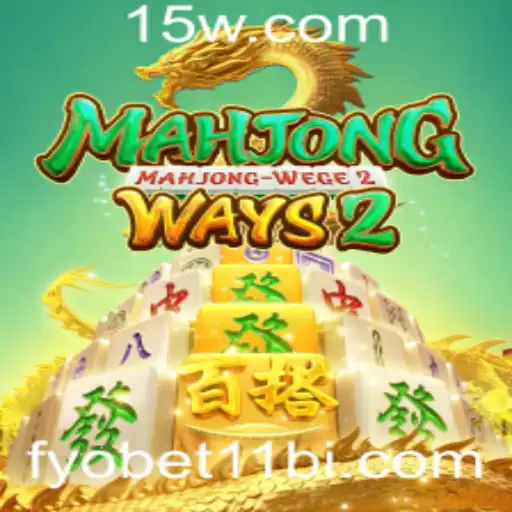 Descubra as Emoções de MahjongWays2 no fyobet11 biz